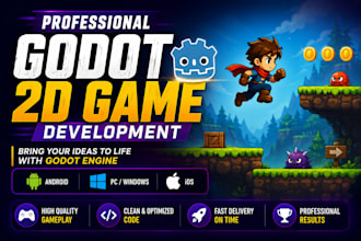 develop a professional 2d game in godot engine for PC, android, and ios