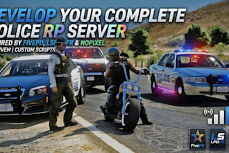 develop fivepd, lspdfr and nopixel inspired police rp server for fivem