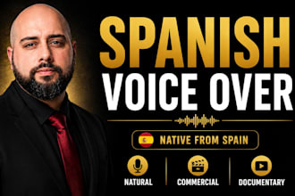 record a natural male voice over in spanish from spain