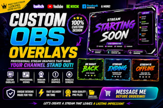 design custom obs overlays, stream graphics, and professional scenes