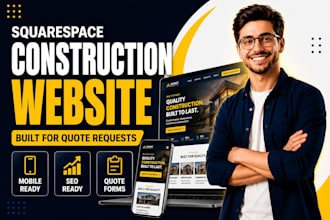 build squarespace construction website, squarespace site, website development