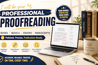 proofread and edit your book, novel, ebook, or manuscript