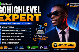 be your gohighlevel expert,go highlevel website design,ghl automation