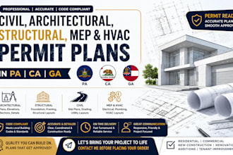design civil, architectural, structural, mep and hvac permit plans in pa ga ca