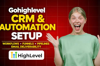 build gohighlevel crm automation ghl email deliverability ghl va workflow expert