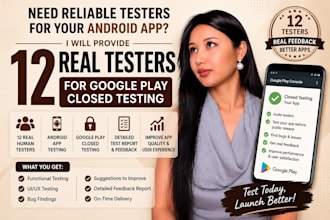 provide 12 testers for google play closed testing and android app testing