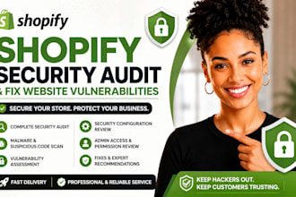 do a shopify security audit and fix website vulnerabilities
