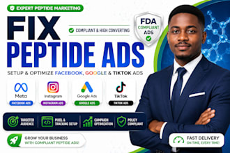fix peptide ads, setup compliant facebook, google, tiktok ads