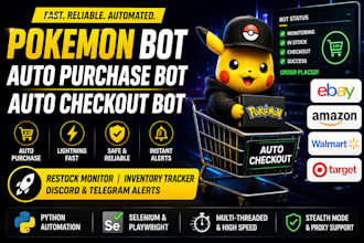 automate pokemon bot, auto purchase bot, ebay amazon, walmart, auto checkout bot