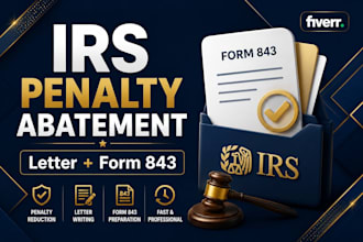 prepare your irs penalty abatement letter and form 843
