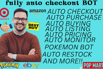 do auto checkout bot, pokemon bot, target bot,  auto purchase bot, shopify bot
