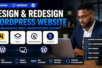 design, redesign wordpress website with breakdance, brizy, generatepress,blocksy