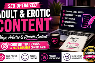 write SEO optimized adult, erotic content, blogs, and articles