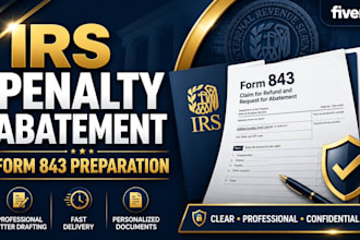 prepare your irs penalty abatement letter and form 843