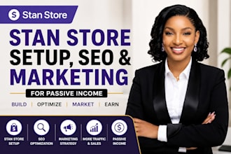 do stan store setup, SEO, and marketing for passive income