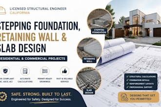 do stepping foundation, retaining wall, slab design as a engineer in california