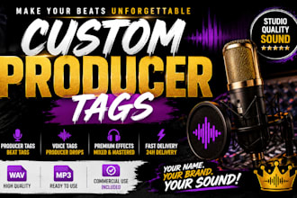 create custom producer tags and beat tags for your music dj drops tags