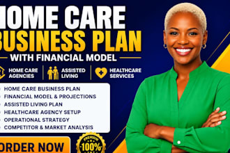 create home care business plan with financial model assisted living healthcare
