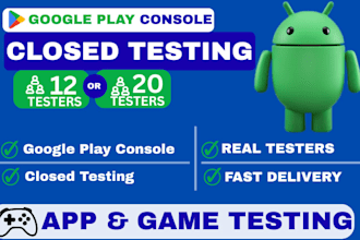 provide 12 or 20 testers for google play console closed testing