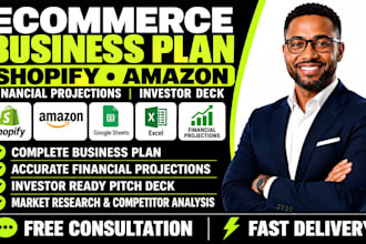 write ecommerce shopify amazon business plan financial projections investor deck
