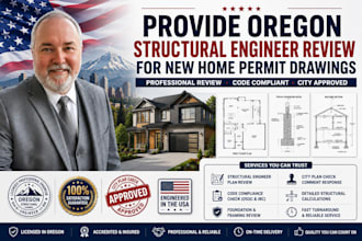 provide oregon structural engineer review for new home permit drawings