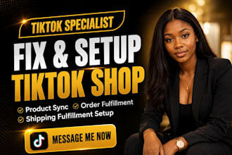 set up manage and fix your tiktok shop  dropshipping, VA for consistent sales