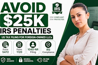 file your US llc tax return form 5472 1120 and 1040nr