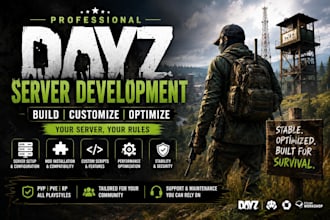 create a custom dayz server with mods, scripts, and full setup