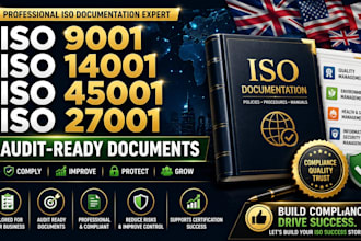 create iso 9001, 14001, 45001, 27001 documents, manuals and compliance
