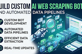 build ai web scraping bots and automated data pipelines