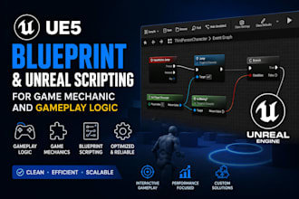 do ue5 blueprint and unreal scripting for game mechanic and gameplay logic