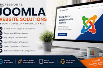 create a modern joomla website, upgrade migraton, fix bugs professionally