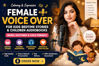 record calming female voice over for kids bedtime stories and children audiobook