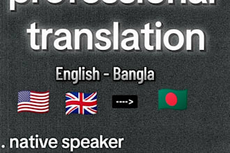professionally translate english to bangla or bengali