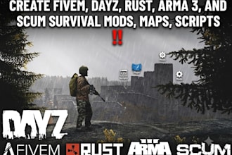 create fivem, dayz, rust, arma 3, and scum survival mods, maps, scripts