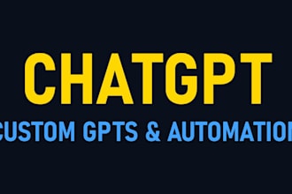 build a custom gpt and chatgpt automation for your business