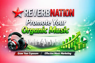 do promote your organic reverbnation music and grow exposure music marketing