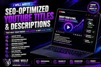 write SEO optimized youtube video titles and descriptions