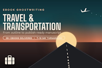 be your transportation and travel guide ebook writer