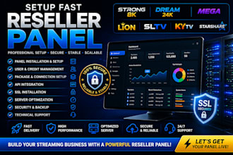 setup fast reseller panel, strong8k, dream24k, mega lion, sltv, kytv,starshare