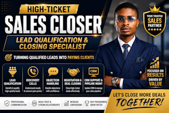 qualify leads and close high ticket sales professionally