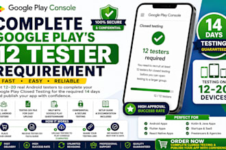 provide 12 testers for google play closed testing android app testing