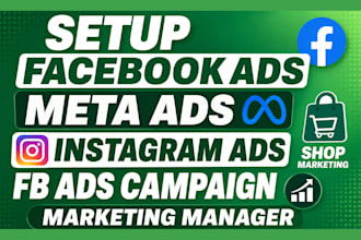 setup facebook ads meta ads instagram ads fb ads campaign shop marketing manager