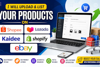 upload and list products on shopee, lazada, kaidee, shopify, and ebay