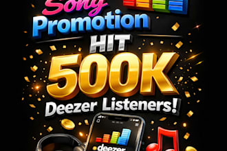 do deezer song promotion deezer music promotion to hit 500k deezer listeners