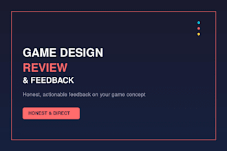 review and give feedback on your game design