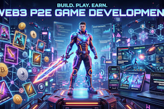 develop web3 p2e blockchain games, crypto game, nft for webgl, android and ios