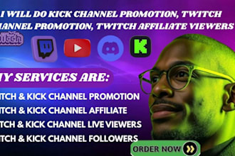 do kick channel promotion, twitch channel promotion, twitch affiliate viewers