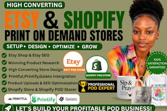 design and setup your shopify printify printful etsy pod store