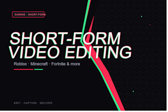 edit engaging gaming and lifestyle shortform videos